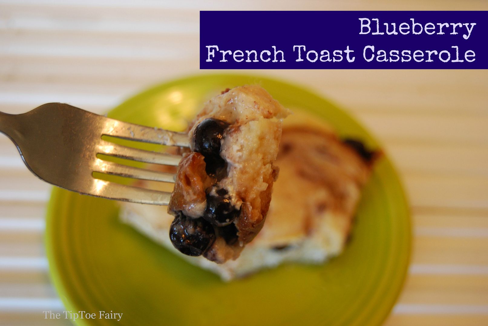 Blueberry French Toast Casserole