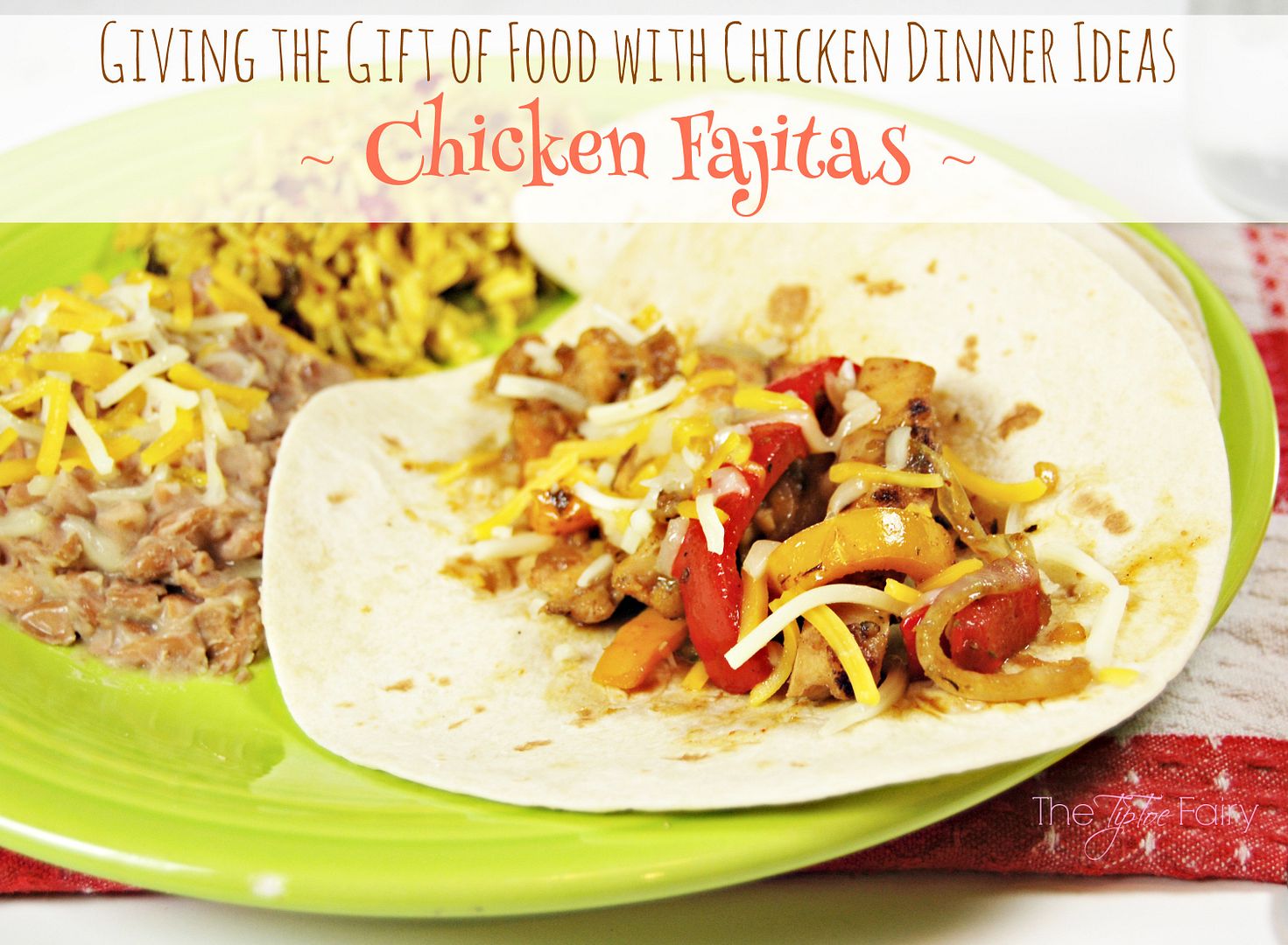 #ad Chicken Fajitas & Homemade Refried Beans | The TipToe Fairy #SummerofGiving #shop #fajitarecipes